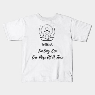 Finding Zen One Pose at a Time Kids T-Shirt